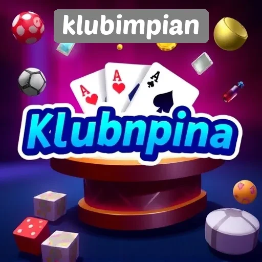 Klubimpian Sebagai Platform Game Terpercaya di Indonesia
